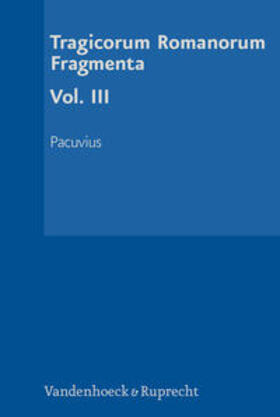 Schierl / Pacuvius |  Tragicorum Romanorum Fragmenta. Vol. III | Buch |  Sack Fachmedien