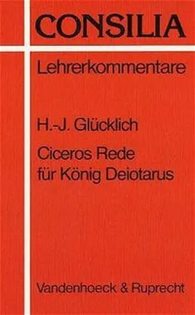 Glücklich |  Ciceros Rede für König Deiotarus | Buch |  Sack Fachmedien