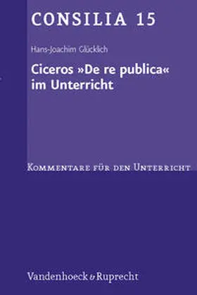 Glücklich |  Ciceros »De re publica« im Unterricht | Buch |  Sack Fachmedien