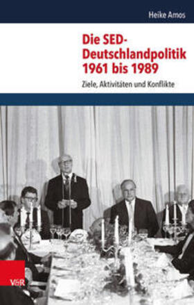 Amos |  Die SED-Deutschlandpolitik 1961 bis 1989 | Buch |  Sack Fachmedien