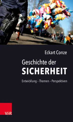 Conze |  Geschichte der Sicherheit | Buch |  Sack Fachmedien