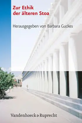 Guckes |  Zur Ethik der älteren Stoa | Buch |  Sack Fachmedien