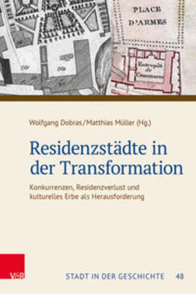 Dobras / Müller |  Residenzstädte in der Transformation | Buch |  Sack Fachmedien