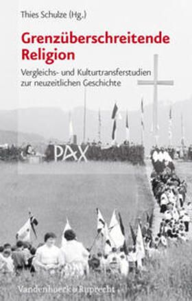 Schulze | Grenzüberschreitende Religion | Buch | 978-3-525-31021-2 | sack.de