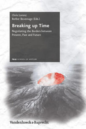 Lorenz / Bevernage |  Breaking up Time | Buch |  Sack Fachmedien