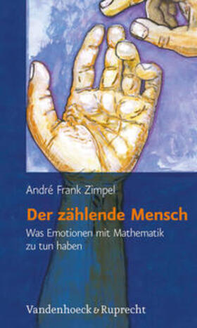 Zimpel | Der zählende Mensch | Buch | 978-3-525-31542-2 | sack.de