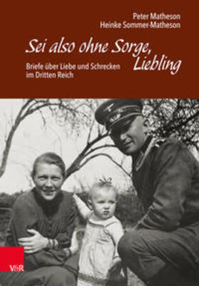 Matheson / Sommer-Matheson |  Sei also ohne Sorge, Liebling | Buch |  Sack Fachmedien