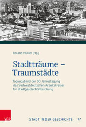 Müller | Stadtträume - Traumstädte | Buch | 978-3-525-31548-4 | sack.de