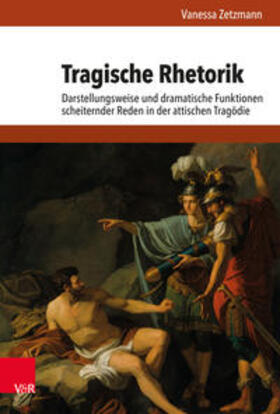 Zetzmann |  Tragische Rhetorik | Buch |  Sack Fachmedien
