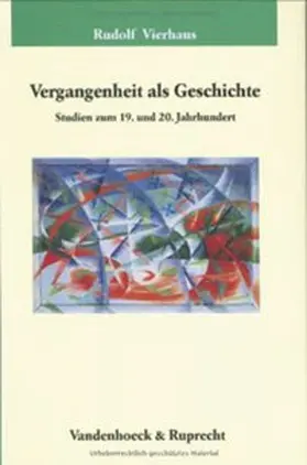 Vierhaus / Bödeker / Matthiesen |  Vergangenheit als Geschichte | Buch |  Sack Fachmedien