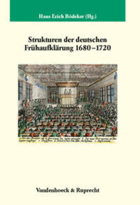 Bödeker |  Strukturen der deutschen Frühaufklärung 1680-1720 | Buch |  Sack Fachmedien