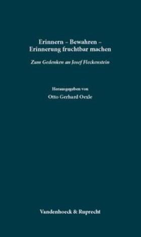 Oexle |  Erinnern - Bewahren - Erinnerung fruchtbar machen | Buch |  Sack Fachmedien