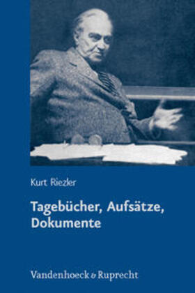 Riezler / Erdmann |  Tagebücher, Aufsätze, Dokumente | Buch |  Sack Fachmedien