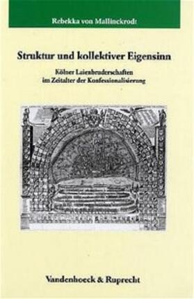 von Mallinckrodt |  von Mallinckrodt, R: Struktur und kollektiver Eigensinn | Buch |  Sack Fachmedien
