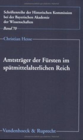 Hesse |  Amtsträger der Fürsten im spätmittelalterlichen Reich | Buch |  Sack Fachmedien