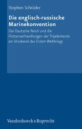 Schröder |  Die englisch-russische Marinekonvention | Buch |  Sack Fachmedien