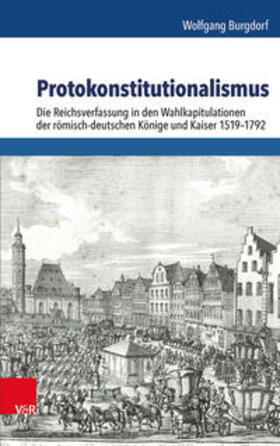 Burgdorf |  Burgdorf, W: Protokonstitutionalismus | Buch |  Sack Fachmedien