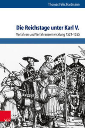 Hartmann |  Die Reichstage unter Karl V. | Buch |  Sack Fachmedien