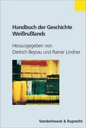 Beyrau / Lindner |  Handbuch der Geschichte Weißrußlands | Buch |  Sack Fachmedien