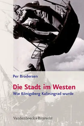 Brodersen |  Die Stadt im Westen | Buch |  Sack Fachmedien