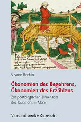 Reichlin |  Ökonomien des Begehrens, Ökonomien des Erzählens | Buch |  Sack Fachmedien