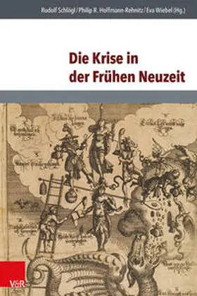 Schlögl / Hoffmann-Rehnitz / Wiebel |  Die Krise in der Frühen Neuzeit | Buch |  Sack Fachmedien