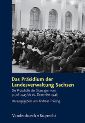 Thüsing |  Das Präsidium der Landesverwaltung Sachsen | Buch |  Sack Fachmedien