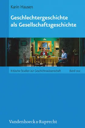 Hausen |  Geschlechtergeschichte als Gesellschaftsgeschichte | Buch |  Sack Fachmedien