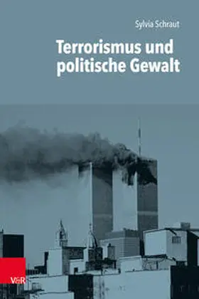 Schraut |  Terrorismus und politische Gewalt | Buch |  Sack Fachmedien