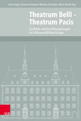 Dingel / Paulmann / Schnettger |  Theatrum Belli – Theatrum Pacis | Buch |  Sack Fachmedien