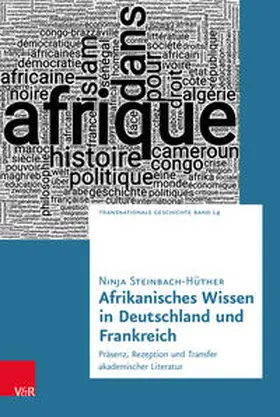 Steinbach-Hüther |  Afrikanisches Wissen in Deutschland und Frankreich | Buch |  Sack Fachmedien