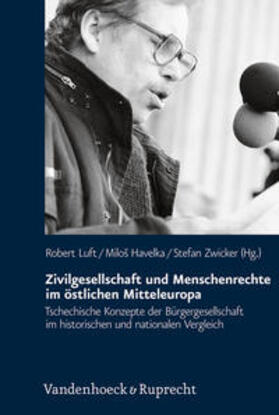 Luft / Havelka / Zwicker |  Zivilgesellschaft und Menschenrechte im östlichen Mitteleuropa | Buch |  Sack Fachmedien