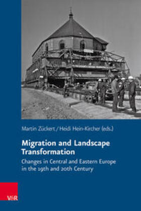 Zückert / Hein-Kircher |  Migration and Landscape Transformation | Buch |  Sack Fachmedien