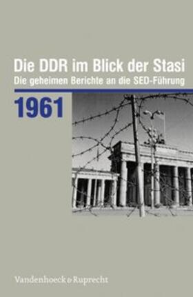  Die DDR im Blick der Stasi 1961 | Buch |  Sack Fachmedien