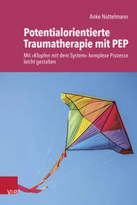 Nottelmann |  Potentialorientierte Traumatherapie mit PEP | Buch |  Sack Fachmedien