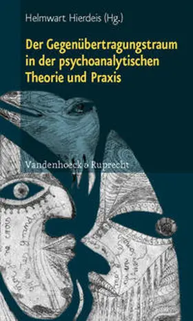 Hierdeis |  Der Gegenübertragungstraum in der psychoanalytischen Theorie und Praxis | Buch |  Sack Fachmedien