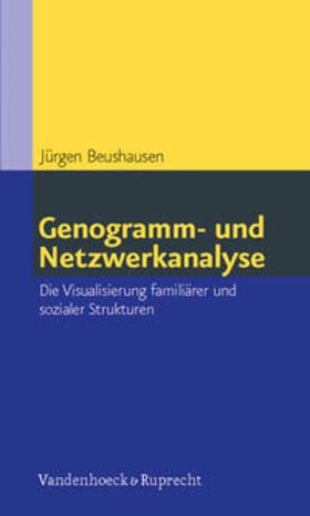 Beushausen |  Genogramm- und Netzwerkanalyse | Buch |  Sack Fachmedien