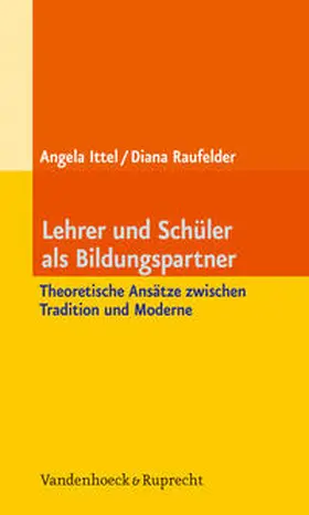 Ittel / Raufelder |  Lehrer und Schüler als Bildungspartner | Buch |  Sack Fachmedien