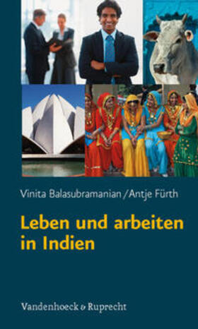 Balasubramanian / Schmid |  Leben und arbeiten in Indien | Buch |  Sack Fachmedien