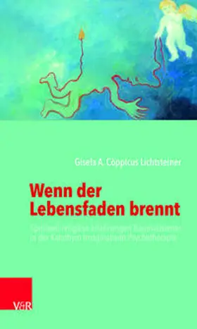 Lichtsteiner / Cöppicus Lichtsteiner |  Wenn der Lebensfaden brennt | Buch |  Sack Fachmedien