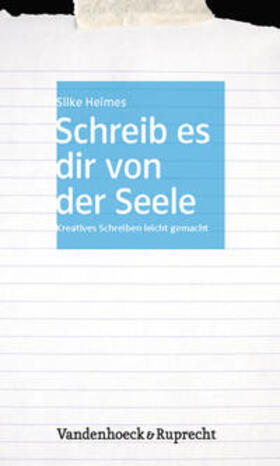 Heimes |  Schreib es dir von der Seele | Buch |  Sack Fachmedien