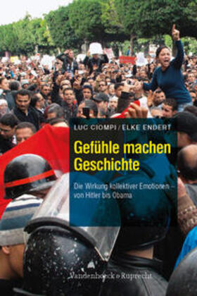 Ciompi / Endert |  Gefühle machen Geschichte | Buch |  Sack Fachmedien