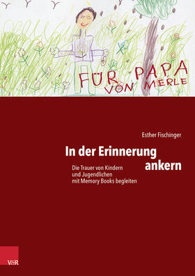 Fischinger |  In der Erinnerung ankern | Buch |  Sack Fachmedien