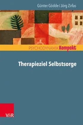 Gödde / Zirfas |  Therapieziel Selbstsorge | Buch |  Sack Fachmedien