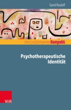 Rudolf |  Psychotherapeutische Identität | Buch |  Sack Fachmedien