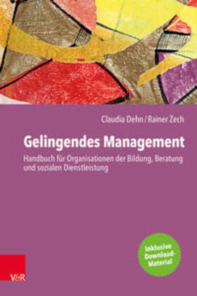 Dehn / Zech |  Gelingendes Management | Buch |  Sack Fachmedien