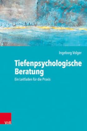 Volger |  Tiefenpsychologische Beratung | Buch |  Sack Fachmedien