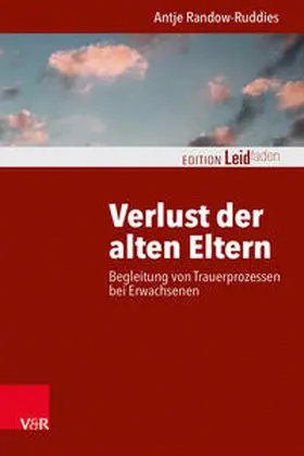 Randow-Ruddies / Müller |  Verlust der alten Eltern | Buch |  Sack Fachmedien