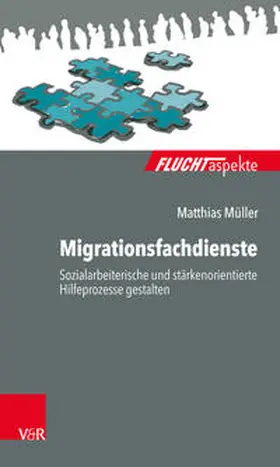 Müller |  Migrationsfachdienste | Buch |  Sack Fachmedien