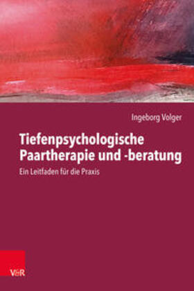 Volger |  Tiefenpsychologische Paartherapie und -beratung | Buch |  Sack Fachmedien